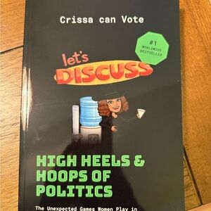 Let's Discuss: High Heels & Hoops of Politics Book